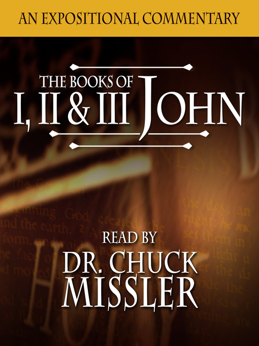 Title details for John I, II, & III by Chuck Missler - Available